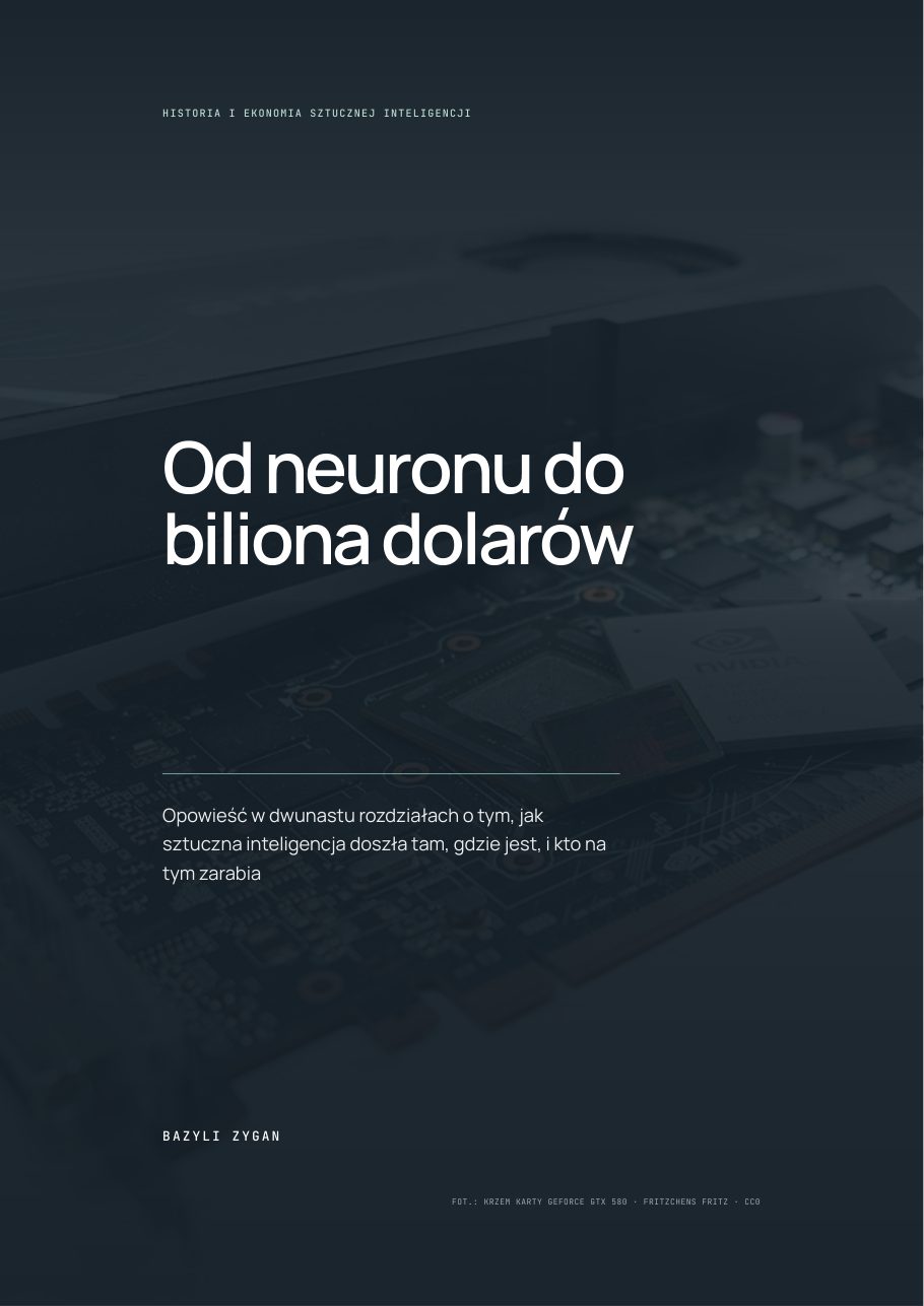 Okładka książki „Od neuronu do biliona dolarów”: ciemne zdjęcie krzemu karty graficznej i tytuł